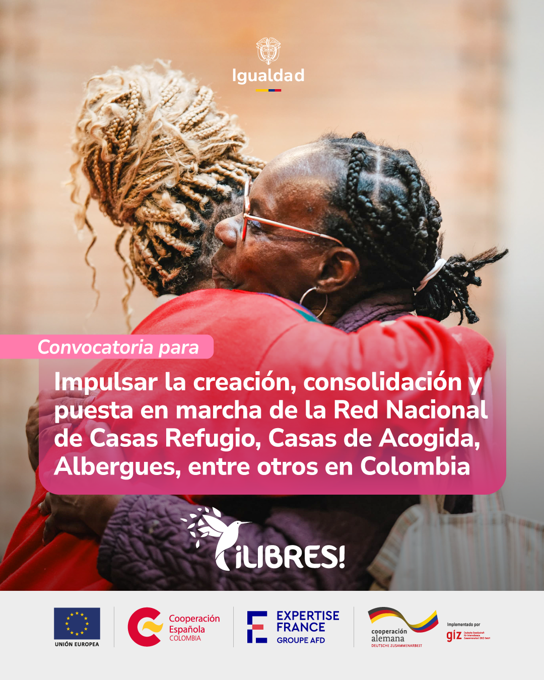 Convocatoria para impulsar la creación, consolidacion y puesta en marcha de la Red Nacional de las casas Refugio, Casas de Acogida,  Albergues, entre otros en Colombia