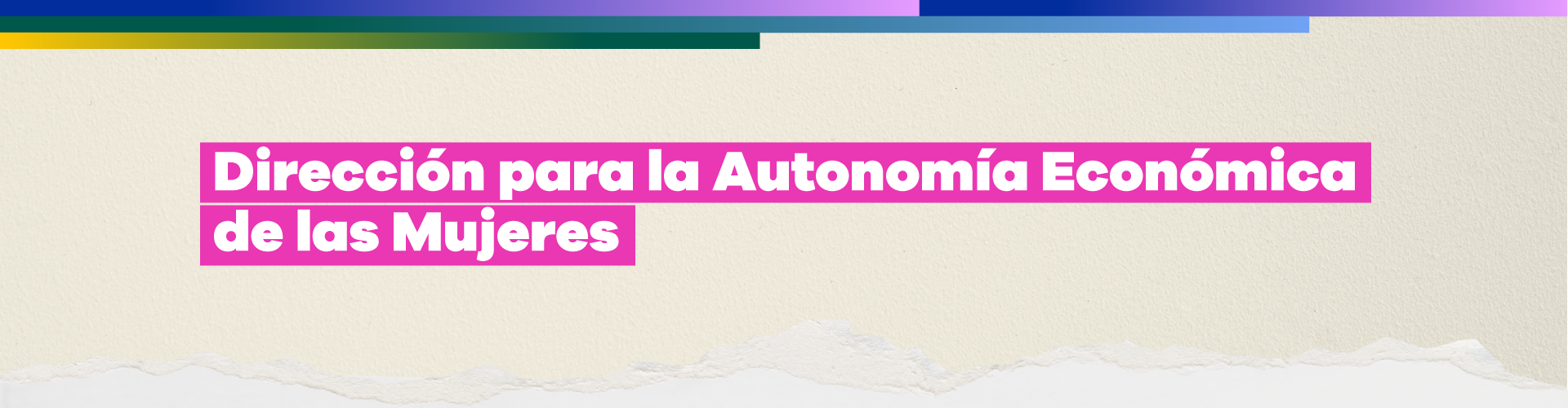 Dirección para la Autonomía Económica de las Mujeres