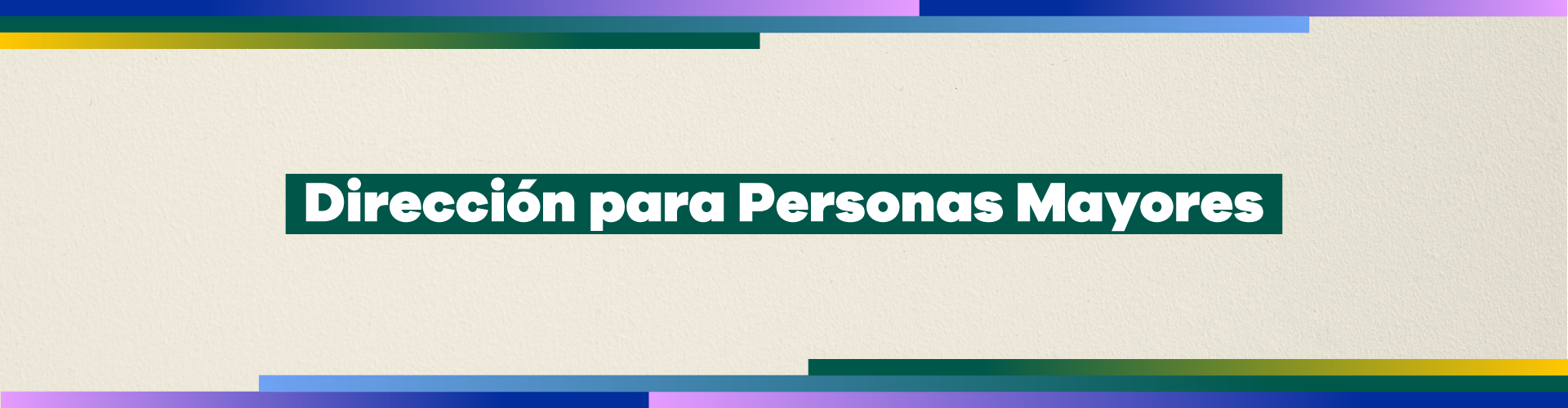 Dirección para Personas Mayores