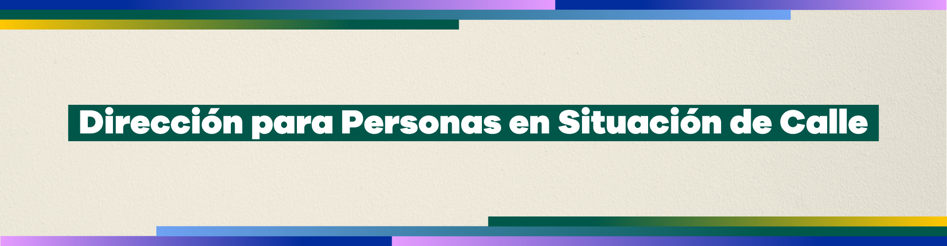 Dirección para Personas en Situación de Calle