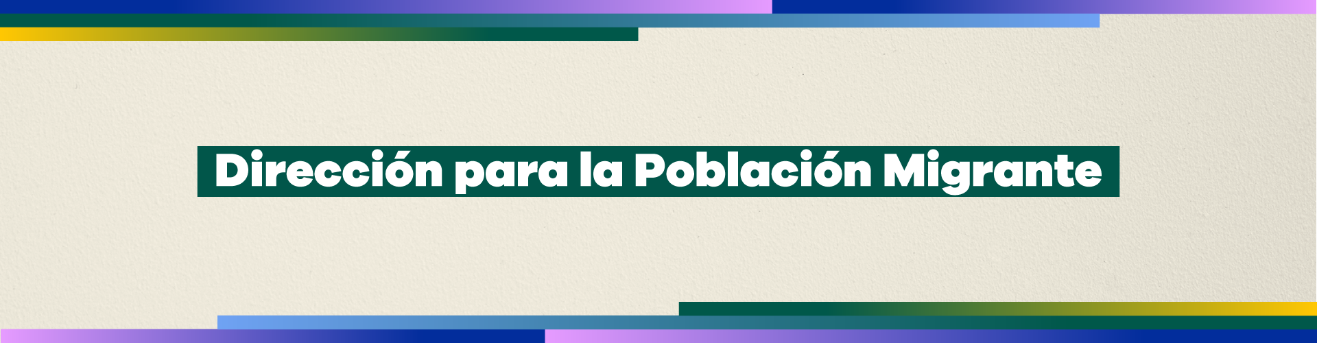 Dirección para la Población Migrante