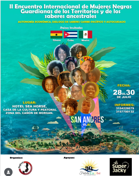 Fotomontaje de imagen aérea de San  Andrés Islas con rostros de mujeres Afro, bajo el título: II Encuentro Internacional de Mujeres Negras Guardianas de los Territorios y los saberes ancestrales del 28 al 30 de julio