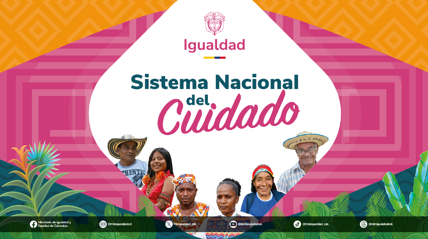 Imagen con la Leyenda Sistema Nacional de Cuidado con la imagem de varias personas de las poblaciones de especial protección constitucional